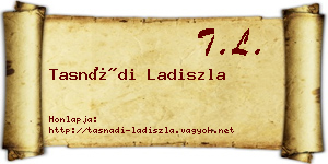 Tasnádi Ladiszla névjegykártya